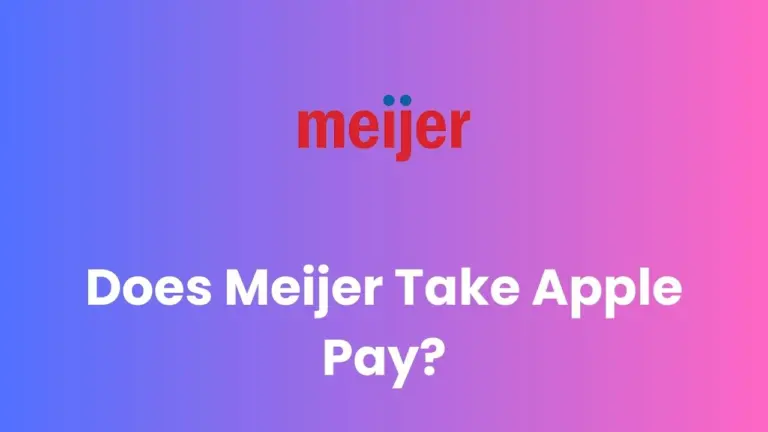 Does Meijer Take Apple Pay