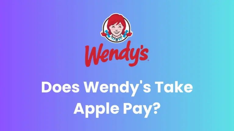 Does Wendy's Take Apple Pay