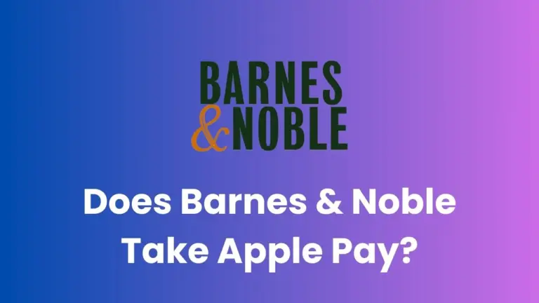 Does Barnes & Noble Take Apple Pay