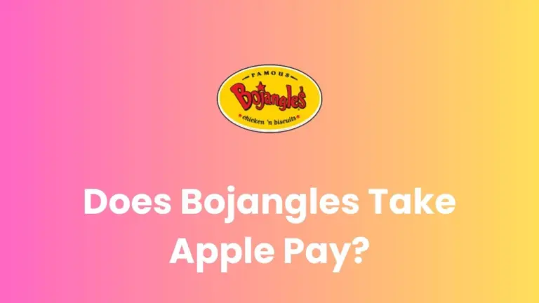 Does Bojangles Take Apple Pay