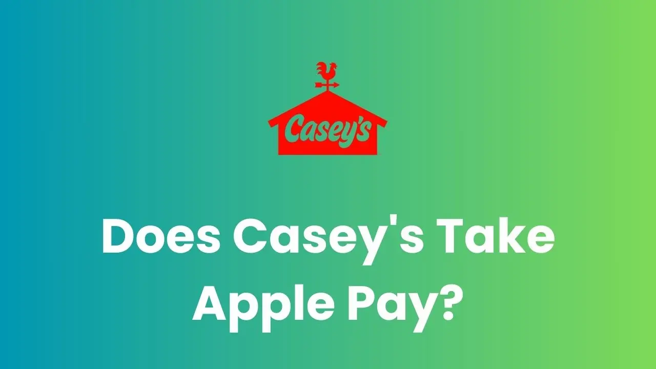 Does Casey's Take Apple Pay