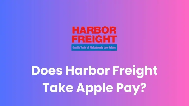 Does Harbor Freight Take Apple Pay