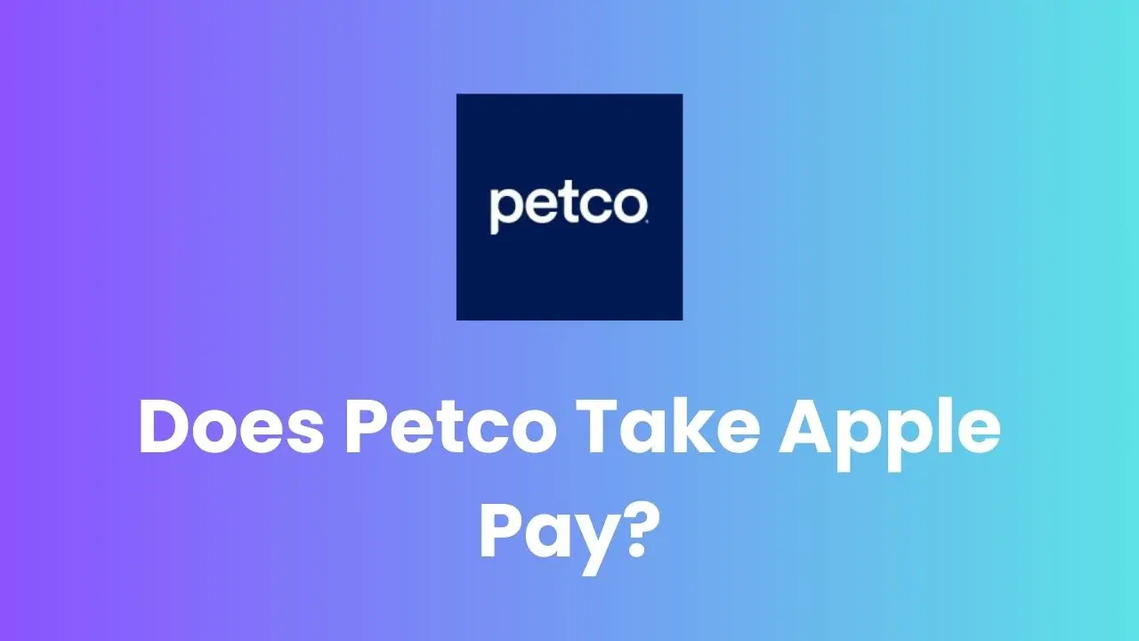 Does Petco Take Apple Pay