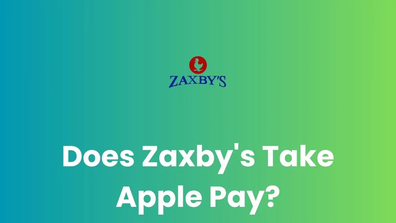 Does Zaxby's Take Apple Pay