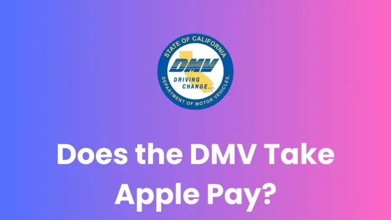 Does the DMV Take Apple Pay